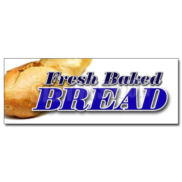 Safety Sign, 48 in Height, Vinyl, 18 in Length, Fresh Baked Bread